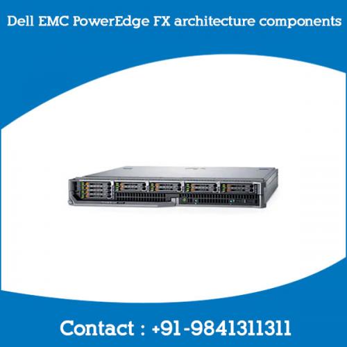 Dell EMC PowerEdge FX architecture components chennai, hyderabad